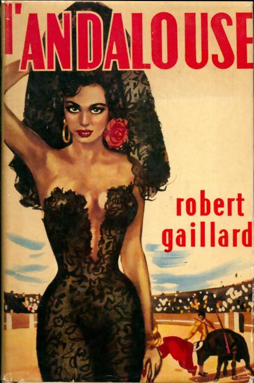 Livrenpoche : L'andalouse - Robert Gaillard - Livre