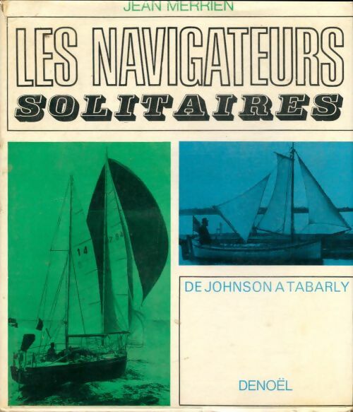 Livrenpoche : Les navigateurs solitaires - Jean Merrien - Livre