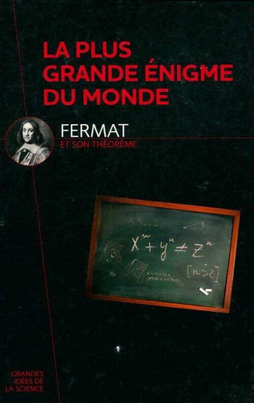 Livrenpoche : La plus grande énigme du monde : Fermat et son théorème - Collectif - Livre