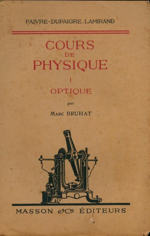 Livrenpoche : Cours de physique Tome I : Optique - J. Lamirand - Livre