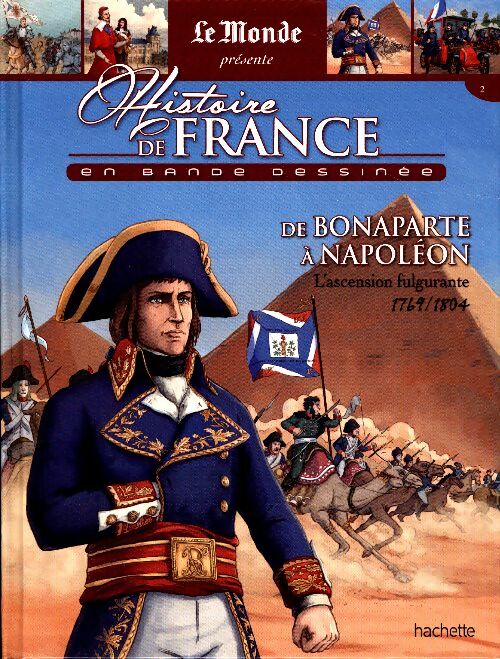 Livrenpoche : Histoire de France en bande dessinée Tome XXXV : De Bonaparte à Napoléon - Collectif - Livre