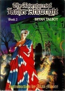 Livrenpoche : The Adventures Of Luther Arkwright Book 2 - Bryan Talbot - Livre