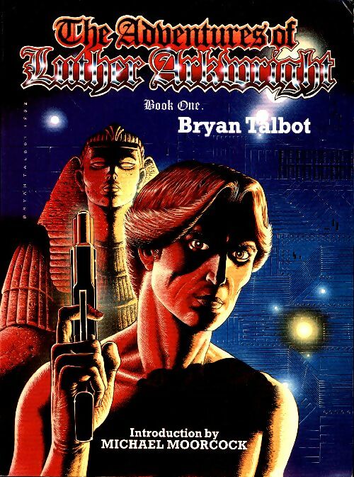 Livrenpoche : The Adventures of Luther Arkwright Book 1 - Bryan Talbot - Livre