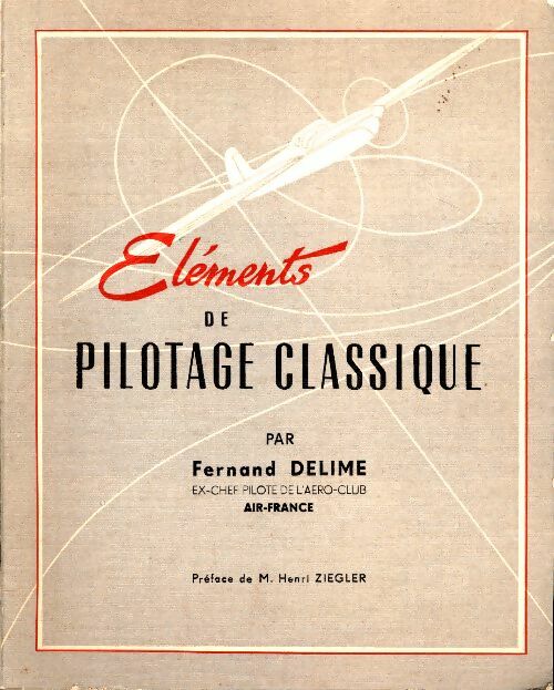 Livrenpoche : Éléments de pilotage classique - Fernand Delime - Livre