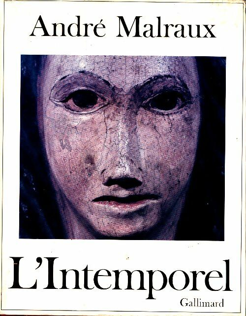 Livrenpoche : André Malraux - L'intemporel - Collectif - Livre