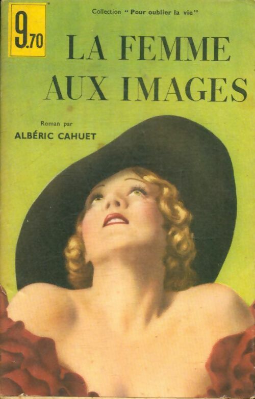Livrenpoche : La femme aux images - Albéric Cahuet - Livre