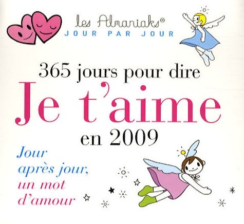 Livrenpoche : 365 jours pour dire Je t'aime en 2009 - Collectif - Livre