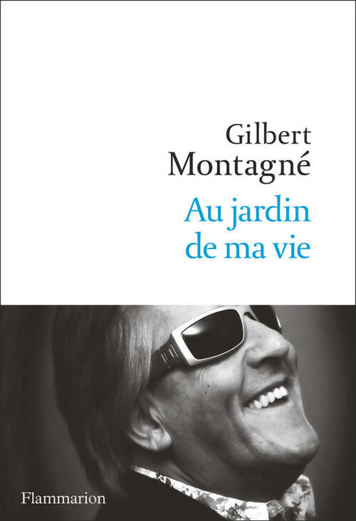 Livrenpoche : Au jardin de ma vie - Gilbert Montagné - Livre