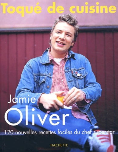 Livrenpoche : Toqué de cuisine - Jamie Oliver - Livre