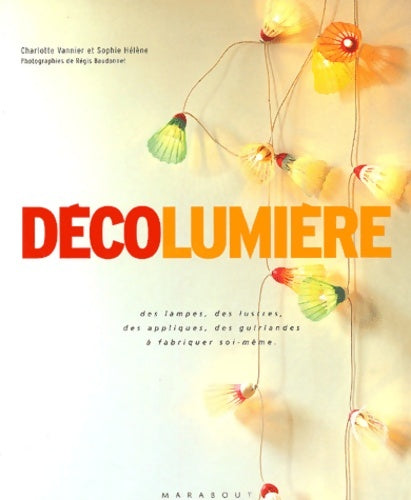 Livrenpoche : Déco lumière - C. Vannier - Livre