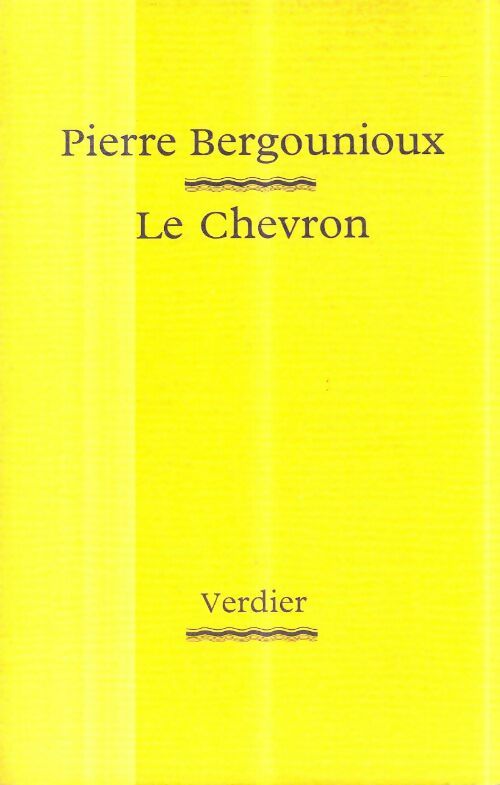 Livrenpoche : Le chevron - Pierre Bergounioux - Livre