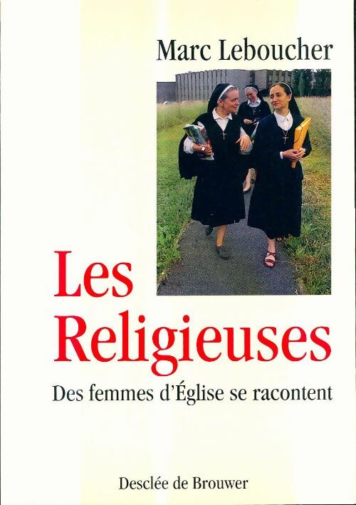 Livrenpoche : Les religieuses - Marc Leboucher - Livre