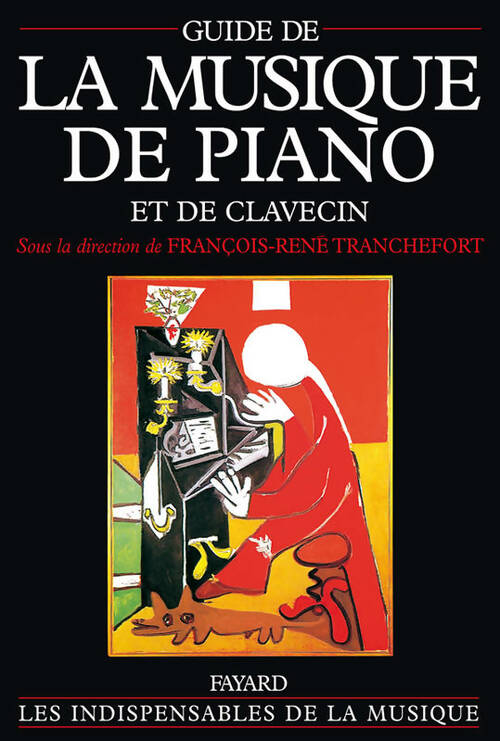 Livrenpoche : Guide de la musique de piano et de clavecin - F. -R Tranchefort - Livre