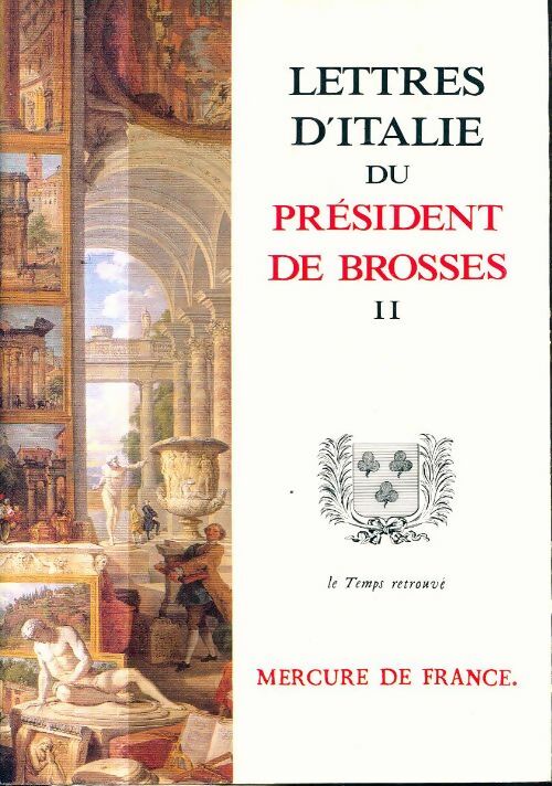 Livrenpoche : Lettres d'Italie : Tome II - Charles De Brosses - Livre