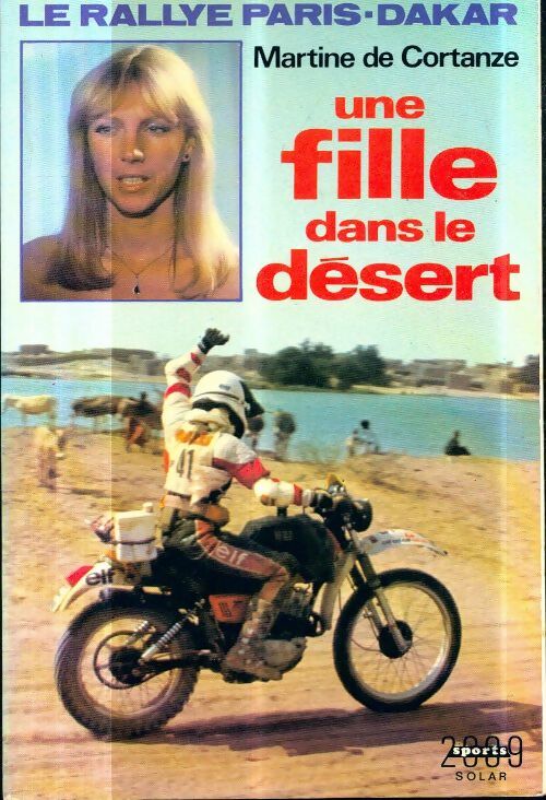 Une fille dans le désert : Le rallye paris-dakar - Martine De Cortanze - Livre