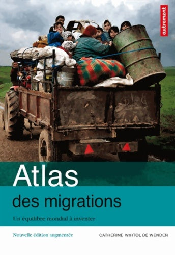 Livrenpoche : Atlas des migrations : De nouvelles solidarités à construire - Catherine Withol de Wenden - Livre