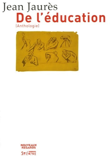 Livrenpoche : Jean Jaurès - De l'éducation : Anthologie - Jean Jaurès - Livre