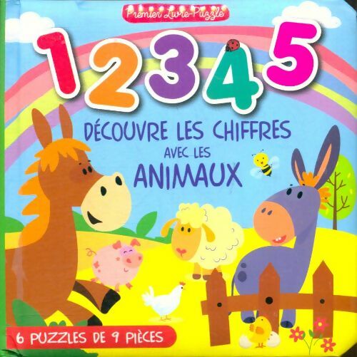 Livrenpoche : 1 2 3 4 5 Découvre les chiffres avec les animaux - Collectif - Livre