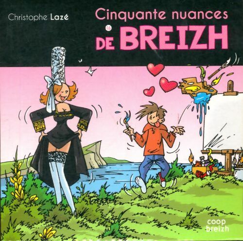 Livrenpoche : Cinquante nuances de Breizh - Christophe Lazé - Livre