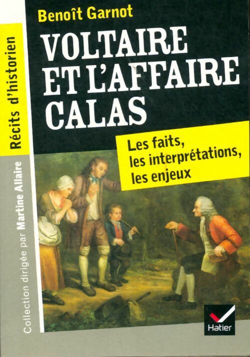 Livrenpoche : Voltaire et l'Affaire Calas - Benoît Garnot - Livre