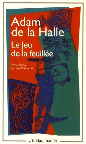 Livrenpoche : Le jeu de la feuillée - Adam De La Halle - Livre