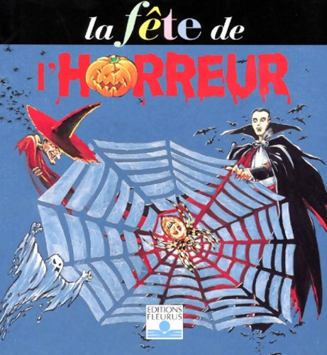 Livrenpoche : La fête de l'horreur - Marie-France Annasse - Livre