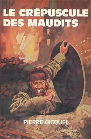 Livrenpoche : Le crépuscule des maudits - Pierre Gicquel - Livre