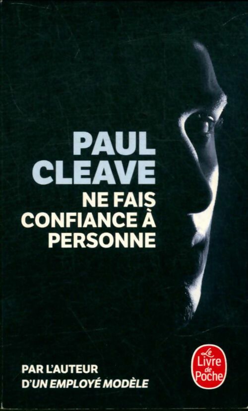Livrenpoche : Ne fais confiance à personne - Paul Cleave - Livre