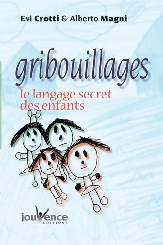 Livrenpoche : Gribouillages : Le langage secret des enfants - Evi Crotti - Livre