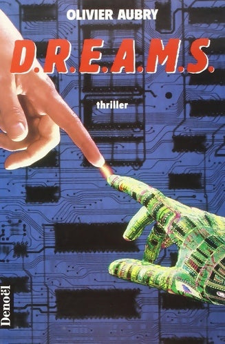 Livrenpoche : D. R. E. A. M. S - Olivier Aubry - Livre