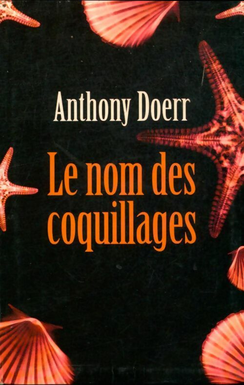 Livrenpoche : Le nom des coquillages - Anthony Doerr - Livre