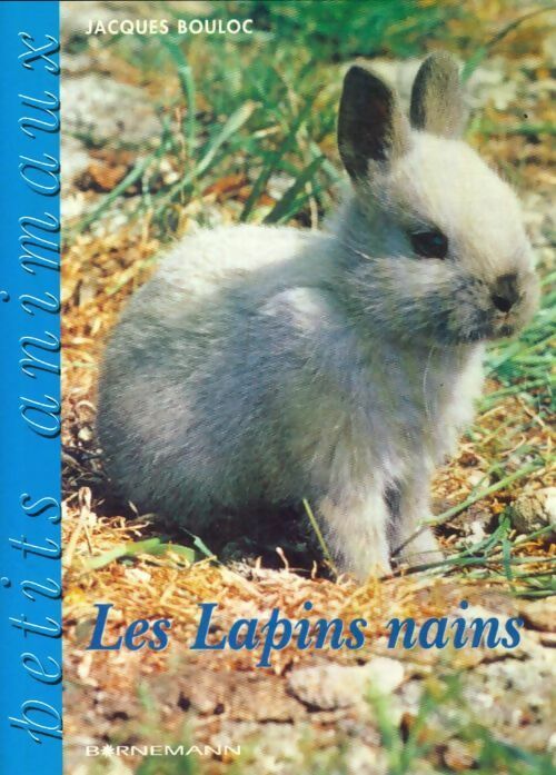 Livrenpoche : Les lapins nains - Jacques Bouloc - Livre