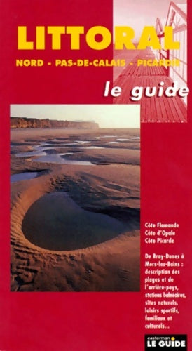 Livrenpoche : Littoral : Nord-pas-de-calais-picardie. Le guide - D. Desforges - Livre