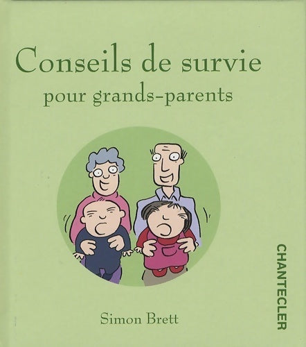 Livrenpoche : Conseils de Survie pour Grands Parents - Simon Brett - Livre
