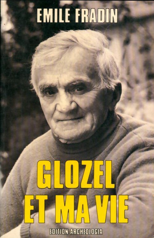Livrenpoche : Glozel et ma vie - Emile Fradin - Livre
