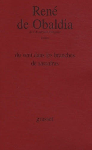 Livrenpoche : Du vent dans les branches de sassafras - René De Obaldia - Livre