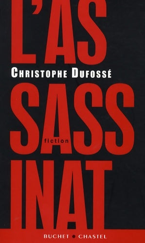 Livrenpoche : L'assassinat - Christophe Dufossé - Livre