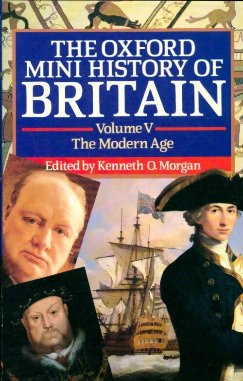 Livrenpoche : The Oxford mini history of Britain Volume V : The modern age - Kenneth O. Morgan - Livre