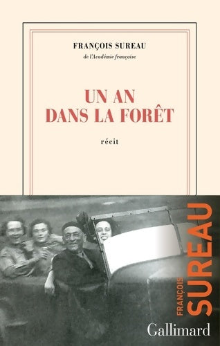 Livrenpoche : Un an dans la forêt - François Sureau - Livre
