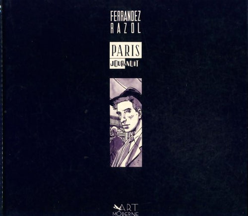 Livrenpoche : Paris jour et nuit - Ferrandez - Razol - Livre