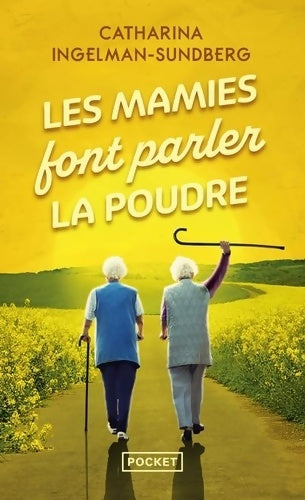 Livrenpoche : Les Mamies font parler la poudre - Catharina Ingelman-Sundberg - Livre