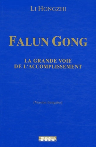 Livrenpoche : Falung Gong. La grande voie de l'accomplissement - Li Hongzhi - Livre