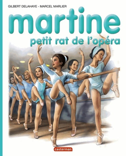 Livrenpoche : Martine petit rat de l'opéra - Gilbert Delahaye - Livre