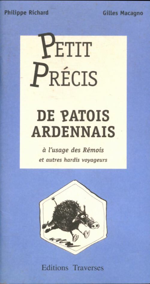 Livrenpoche : Petit précis de patois ardennais - Philippe Richard - Livre