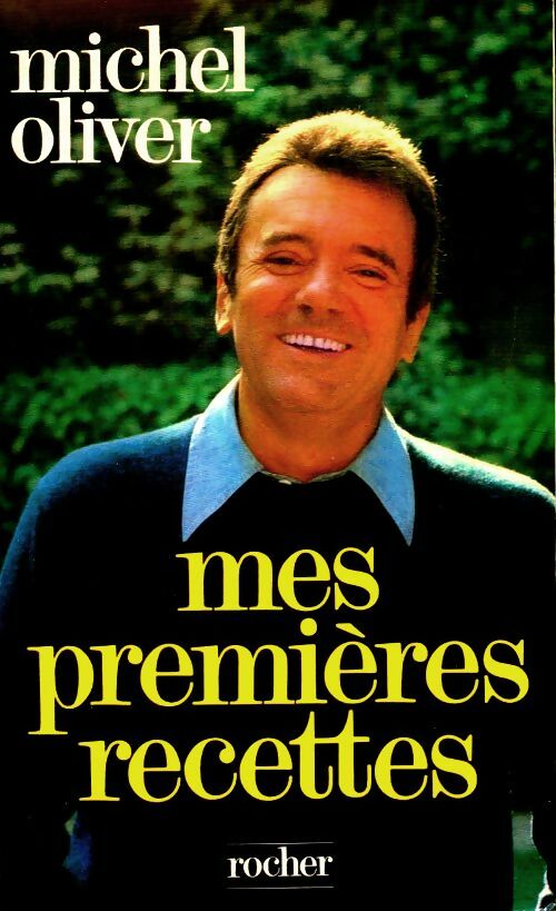 Livrenpoche : Mes premières recettes - Michel Oliver - Livre