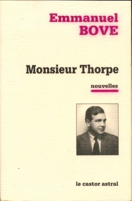 Livrenpoche : Monsieur Thorpe et autres nouvelles - Emmanuel Bove - Livre