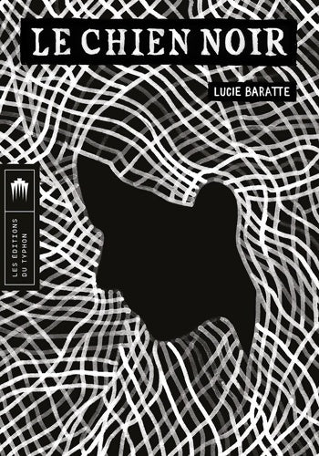 Livrenpoche : Le Chien Noir - Lucie Baratte - Livre
