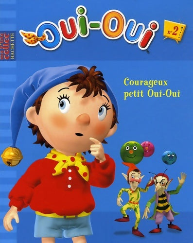 Livrenpoche : Courageux petit Oui-Oui - Enid Blyton - Livre