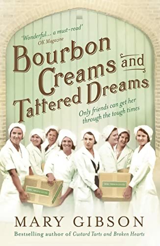 Livrenpoche : Bourbon Creams and Tattered Dreams - Mary Gibson - Livre
