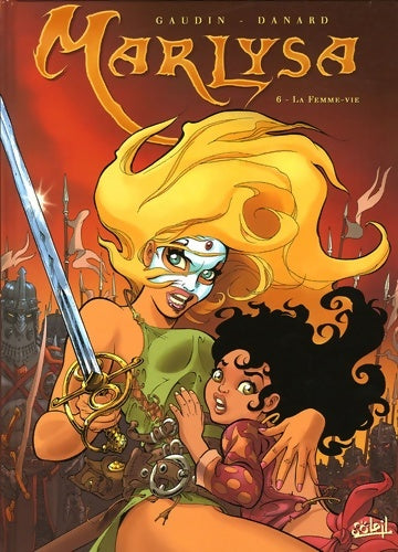 Livrenpoche : Marlysa Tome VI : La Femme-vie - Jean-Charles Gaudin - Livre